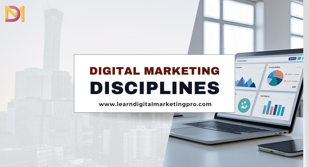 A Breakdown of Digital Marketing Disciplines