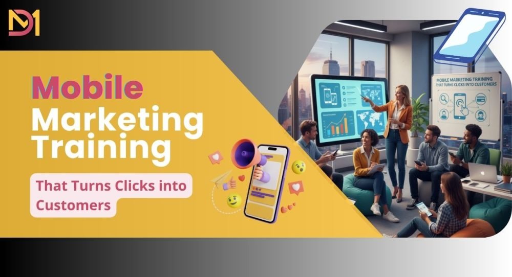 Mobile Marketing Training That Turns Clicks into Customers